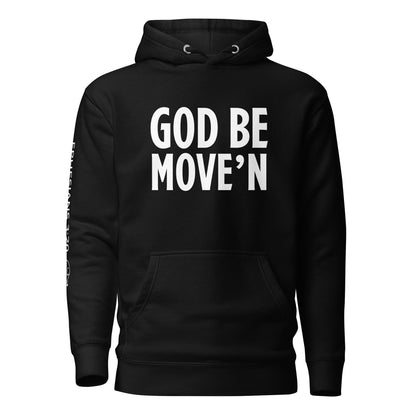 God Be Move'n Unisex Hoodie