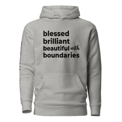 B' All the Things (blessed, brilliant, beautiful with boundaries) Unisex Hoodie