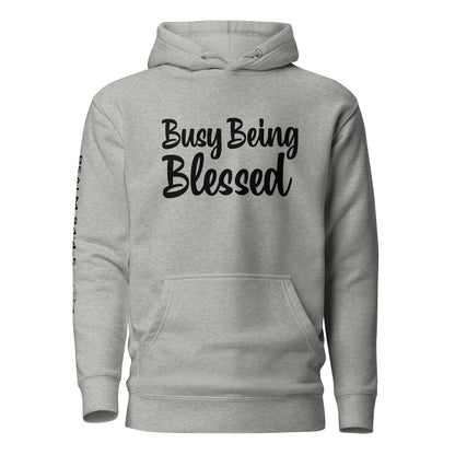 Busy Being Blessed Unisex Hoodie