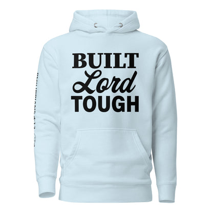 Built Lord Tough Unisex Hoodie