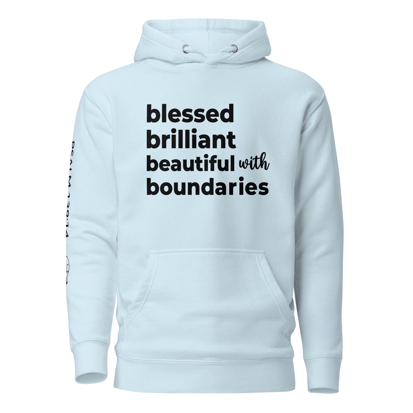 B' All the Things (blessed, brilliant, beautiful with boundaries) Unisex Hoodie