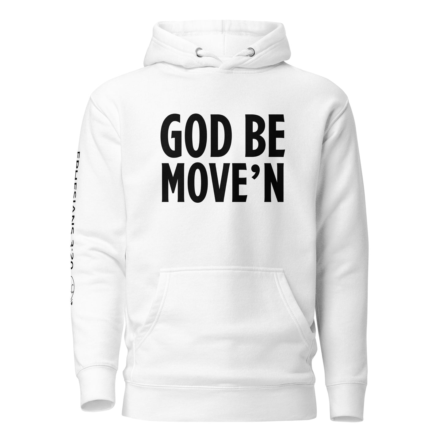 God Be Move'n Unisex Hoodie