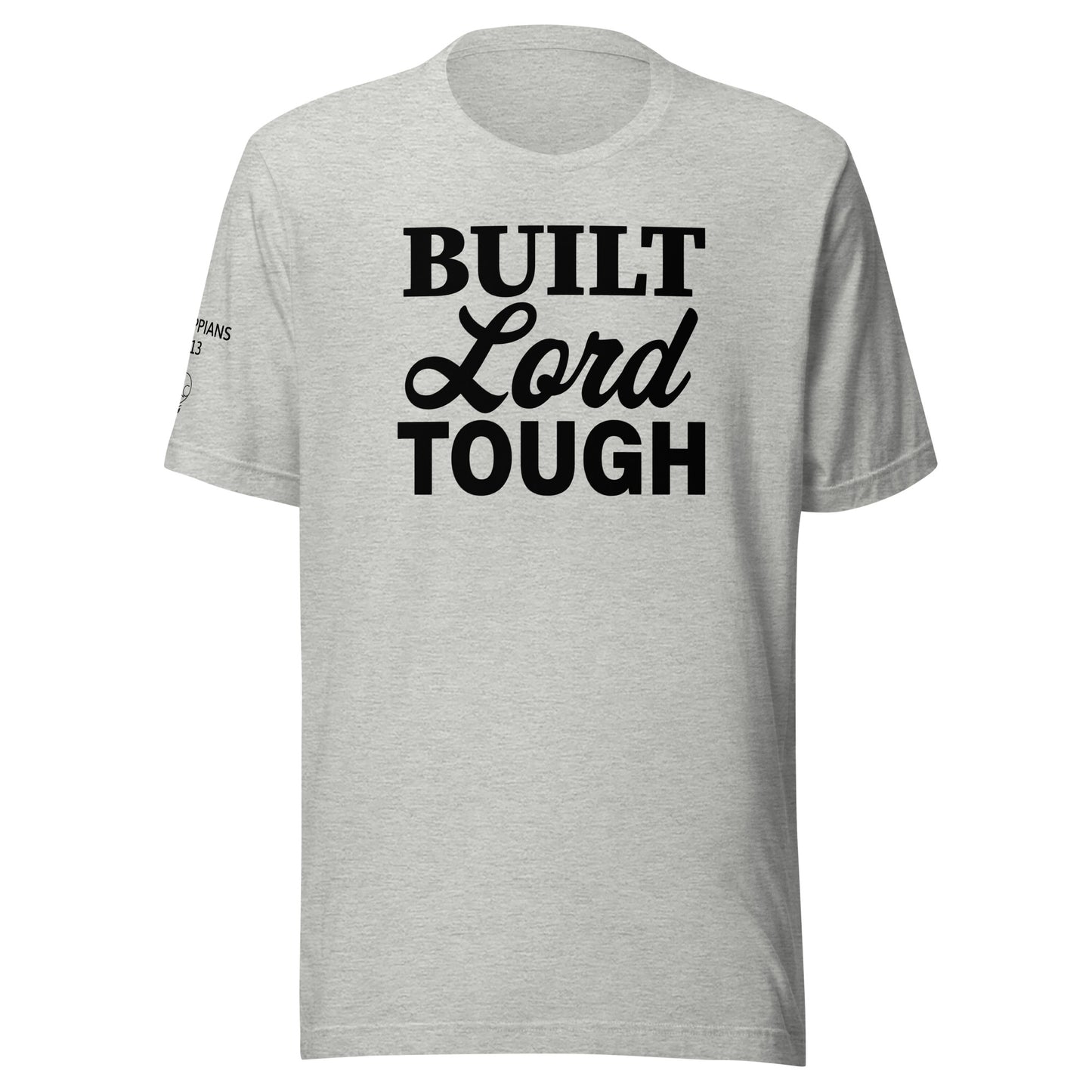 Built Lord Tough Unisex t-shirt