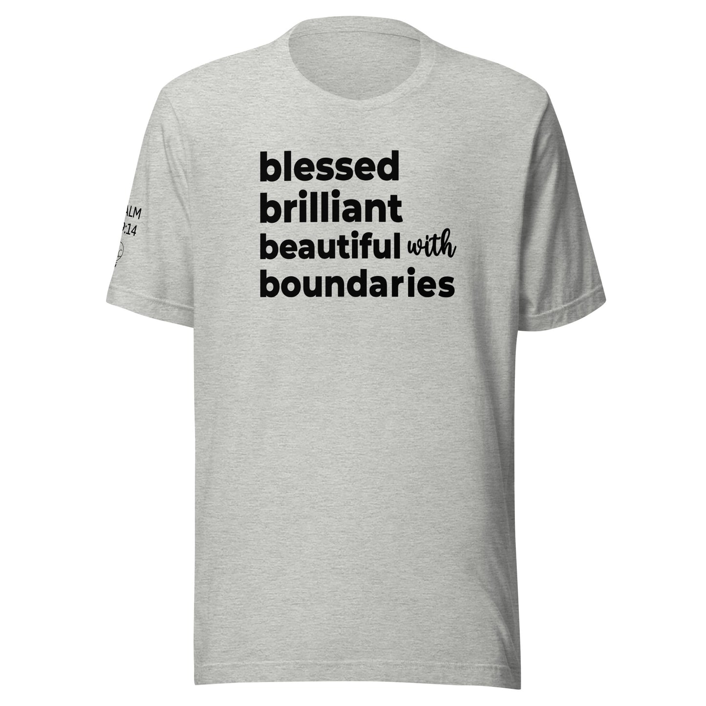 B' All the Things (blessed, brilliant, beautiful with boundaries) Unisex t-shirt