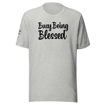 Busy Being Blessed Unisex t-shirt