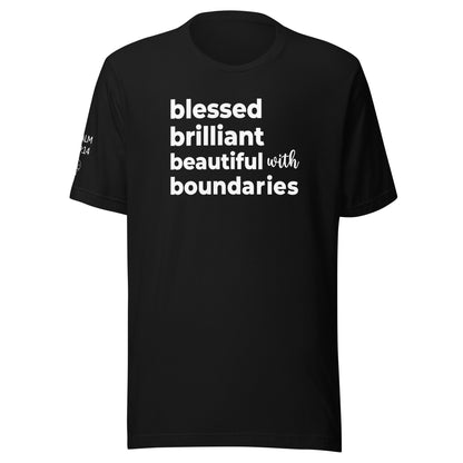 B' All the Things (blessed, brilliant, beautiful with boundaries) Unisex t-shirt