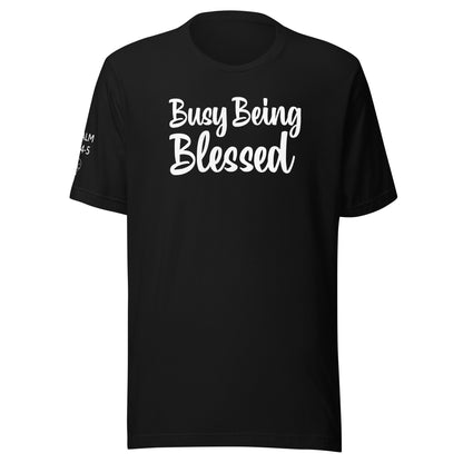 Busy Being Blessed Unisex t-shirt