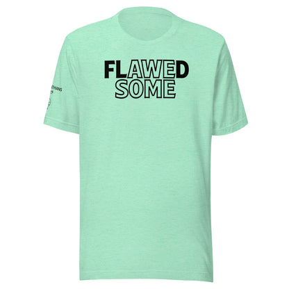 flAWEdSOME Unisex t-shirt