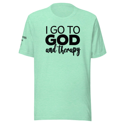 I Go to God and Therapy Unisex t-shirt