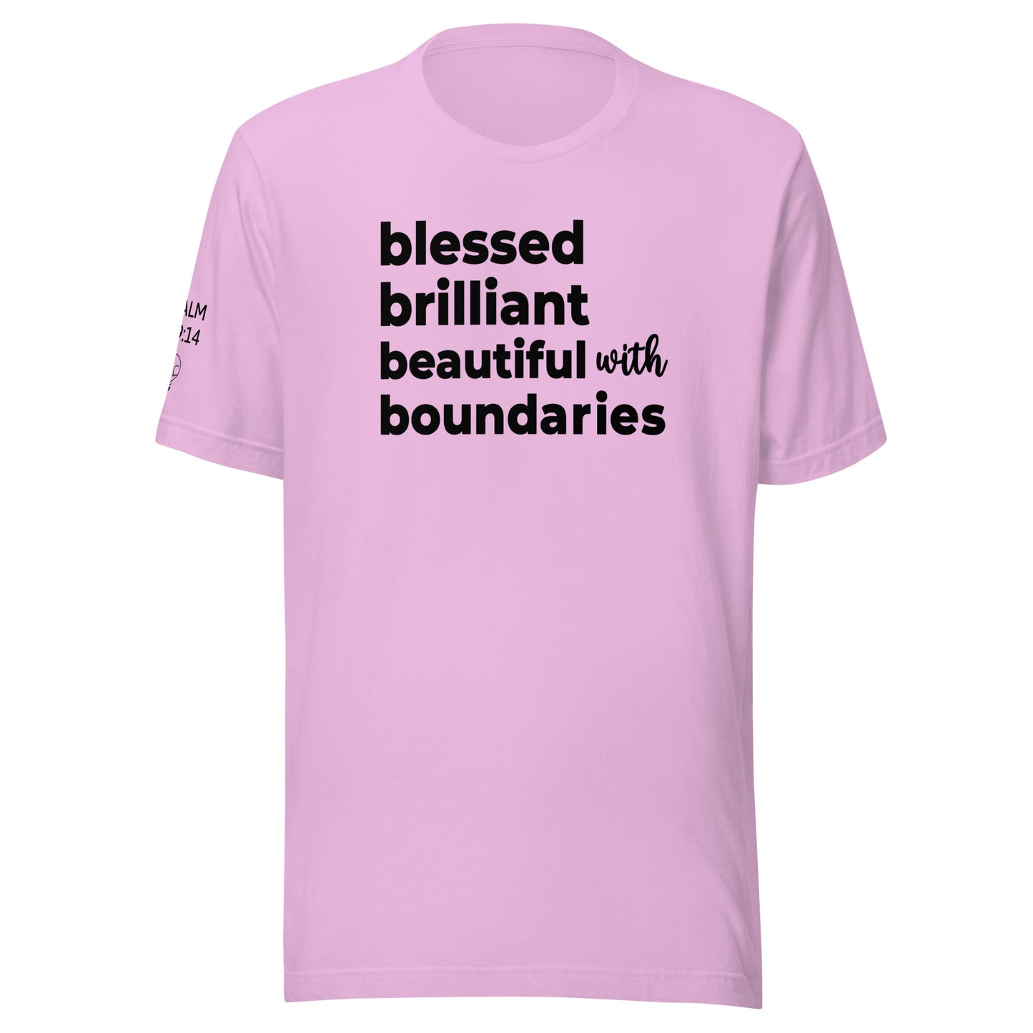 B' All the Things (blessed, brilliant, beautiful with boundaries) Unisex t-shirt