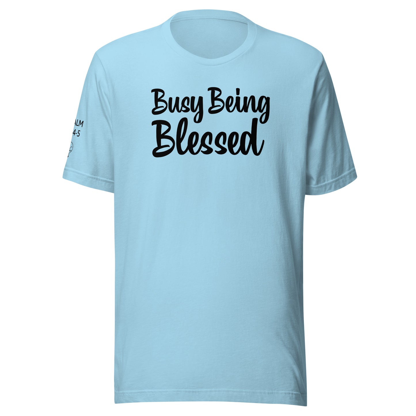 Busy Being Blessed Unisex t-shirt