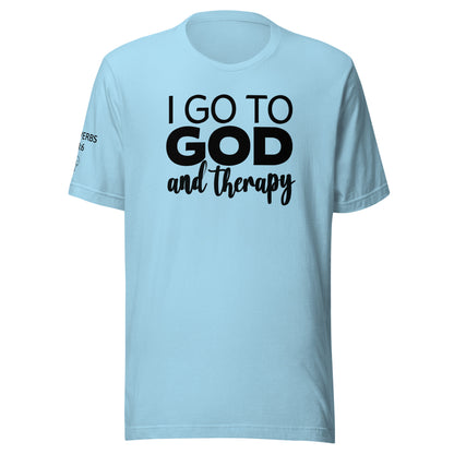 I Go to God and Therapy Unisex t-shirt