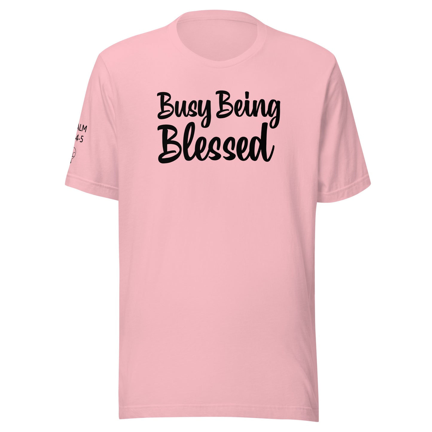 Busy Being Blessed Unisex t-shirt