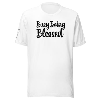 Busy Being Blessed Unisex t-shirt