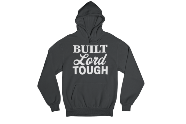 Built Lord Tough - Hoodie - Image 2