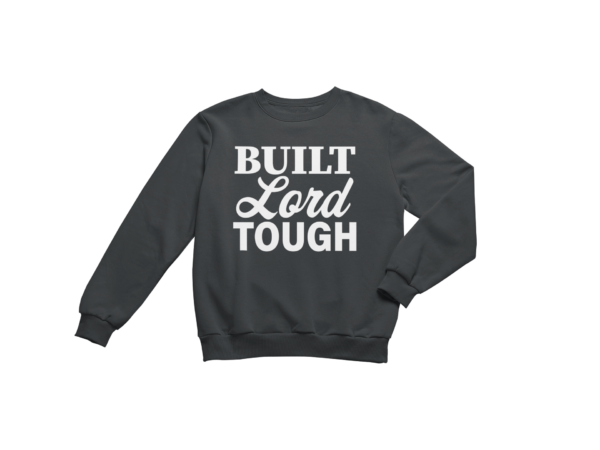 Built Lord Tough - Sweatshirt - Image 2