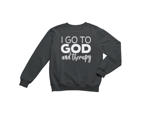 God and Therapy - Sweatshirt